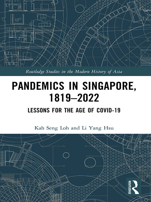Title details for Pandemics in Singapore, 1819–2022 by Kah Seng Loh - Available